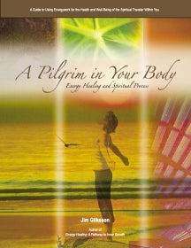 A Pilgrim in Your Body by Jim Gilkeson book cover
